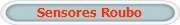 Sensores Roubo